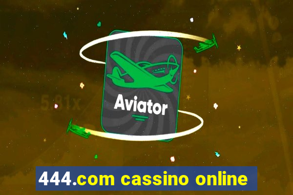 444.com cassino online